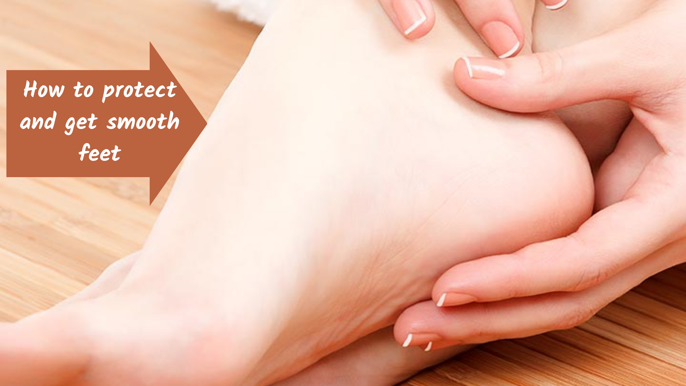 How To Get Smooth Pretty Feet